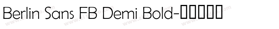 Berlin Sans FB Demi Bold字体转换